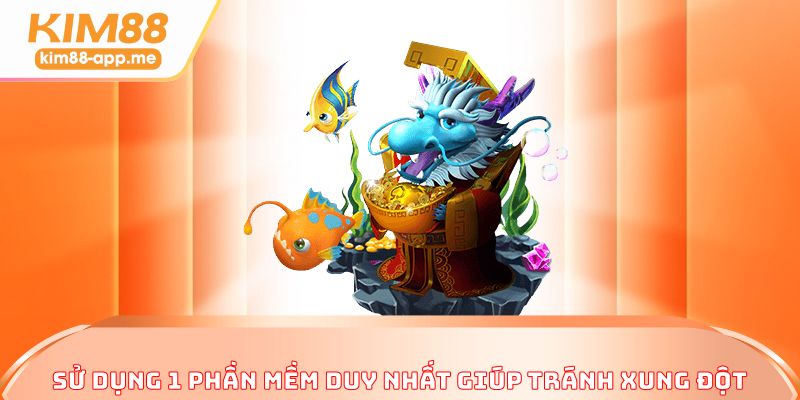 Sử dụng 1 phần mềm duy nhất giúp tránh xung đột Sử dụng 1 phần mềm duy nhất giúp tránh xung đột
